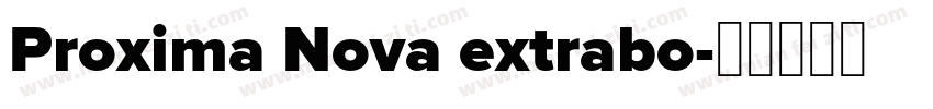 Proxima Nova extrabo字体转换